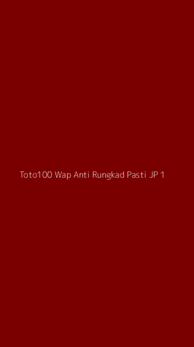 Tampilan Antarmuka Aplikasi Toto100 Wap Anti Rungkad Pasti Jp - 1