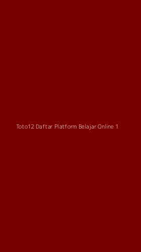 Tampilan Antarmuka Aplikasi Toto12 Daftar Platform Belajar Online - 1