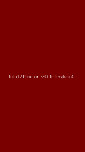 Tampilan Antarmuka Aplikasi Toto12 Panduan Seo Terlengkap - 4