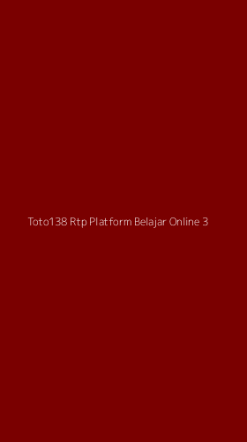 Tampilan Antarmuka Aplikasi Toto138 Rtp Platform Belajar Online - 3