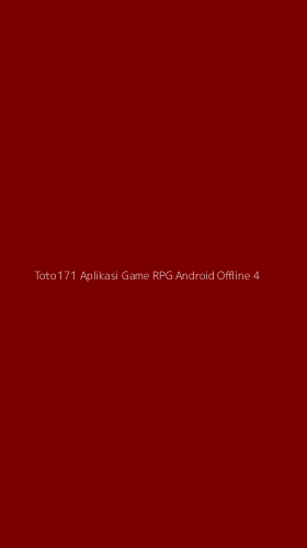 Tampilan Antarmuka Aplikasi Toto171 Aplikasi Game Rpg Android Offline - 4