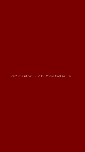 Tampilan Antarmuka Aplikasi Toto171 Online Situs Slot Modal Awal Kecil - 4