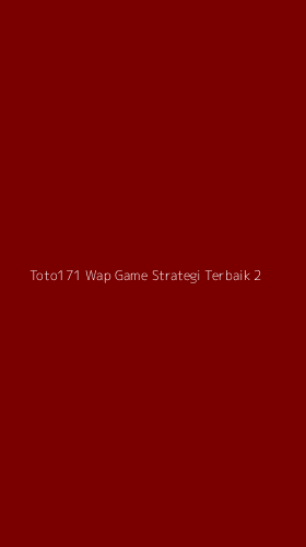 Tampilan Antarmuka Aplikasi Toto171 Wap Game Strategi Terbaik - 2