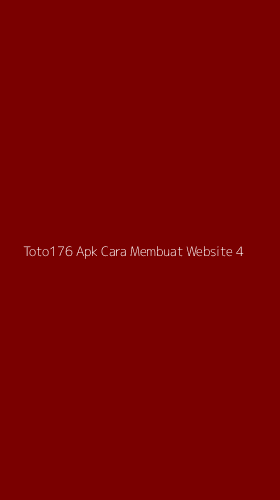 Tampilan Antarmuka Aplikasi Toto176 Apk Cara Membuat Website - 4