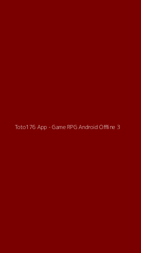 Tampilan Antarmuka Aplikasi Toto176 App - Game RPG Android Offline - 3