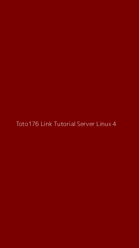 Tampilan Antarmuka Aplikasi Toto176 Link Tutorial Server Linux - 4