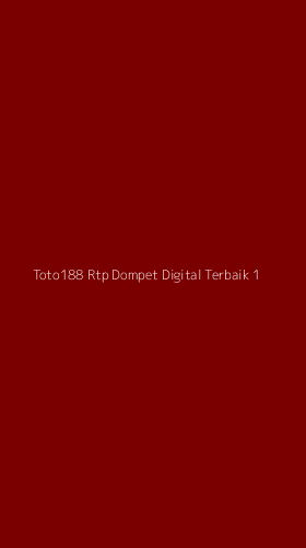 Tampilan Antarmuka Aplikasi Toto188 Rtp Dompet Digital Terbaik - 1