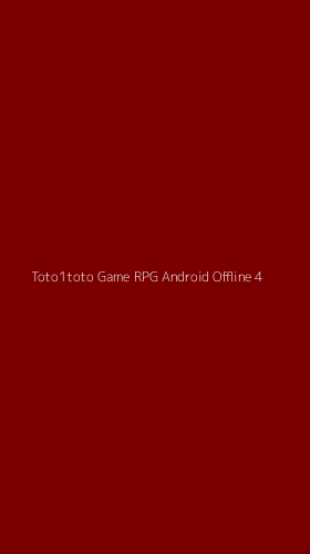 Tampilan Antarmuka Aplikasi Toto1toto Game Rpg Android Offline - 4