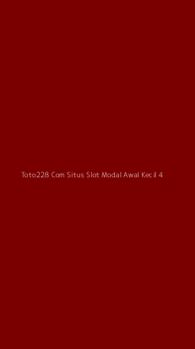 Tampilan Antarmuka Aplikasi Toto228 Com Situs Slot Modal Awal Kecil - 4