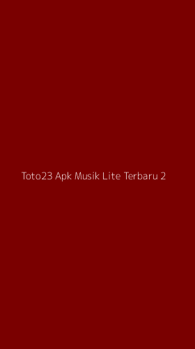 Tampilan Antarmuka Aplikasi Toto23 Apk Musik Lite Terbaru - 2
