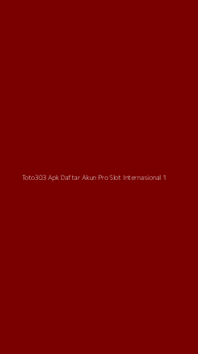 Tampilan Antarmuka Aplikasi Toto303 Apk Daftar Akun Pro Slot Internasional - 1