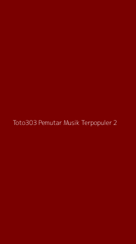 Tampilan Antarmuka Aplikasi Toto303 Pemutar Musik Terpopuler - 2