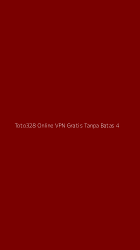 Tampilan Antarmuka Aplikasi Toto328 Online Vpn Gratis Tanpa Batas - 4