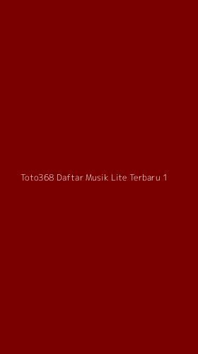 Tampilan Antarmuka Aplikasi Toto368 Daftar Musik Lite Terbaru - 1