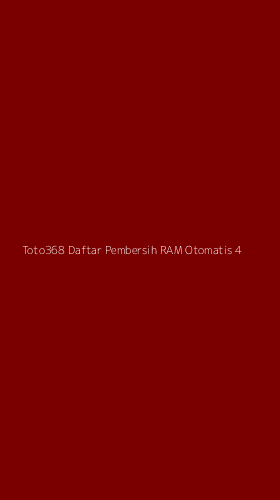 Tampilan Antarmuka Aplikasi Toto368 Daftar Pembersih Ram Otomatis - 4