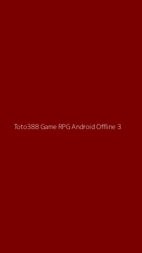 Tampilan Antarmuka Aplikasi Toto388 Game Rpg Android Offline - 3