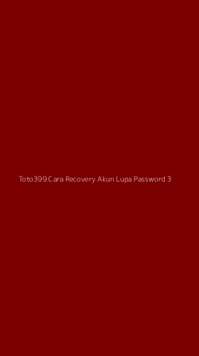 Tampilan Antarmuka Aplikasi Toto399 Cara Recovery Akun Lupa Password - 3