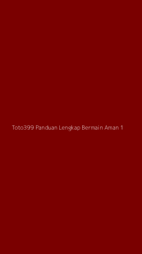 Tampilan Antarmuka Aplikasi Toto399 Panduan Lengkap Bermain Aman - 1