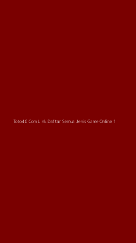 Tampilan Antarmuka Aplikasi Toto46 Com Link Daftar Semua Jenis Game Online - 1