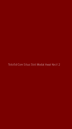 Tampilan Antarmuka Aplikasi Toto5d Com Situs Slot Modal Awal Kecil - 2