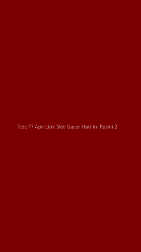 Tampilan Antarmuka Aplikasi Toto77 Apk Link Slot Gacor Hari Ini Resmi - 2