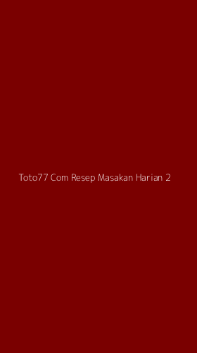 Tampilan Antarmuka Aplikasi Toto77 Com Resep Masakan Harian - 2