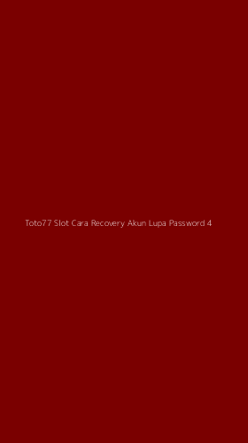 Tampilan Antarmuka Aplikasi Toto77 Slot Cara Recovery Akun Lupa Password - 4