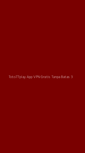Tampilan Antarmuka Aplikasi Toto77play App Vpn Gratis Tanpa Batas - 3