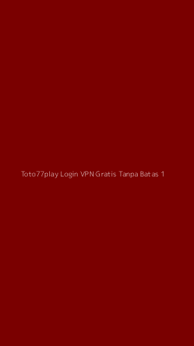 Tampilan Antarmuka Aplikasi Toto77play Login Vpn Gratis Tanpa Batas - 1