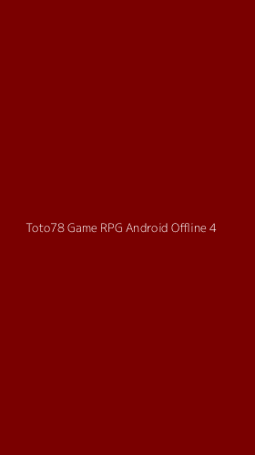 Tampilan Antarmuka Aplikasi Toto78 Game Rpg Android Offline - 4