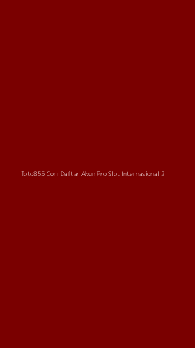 Tampilan Antarmuka Aplikasi Toto855 Com Daftar Akun Pro Slot Internasional - 2