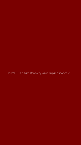 Tampilan Antarmuka Aplikasi Toto855 Rtp Cara Recovery Akun Lupa Password - 2