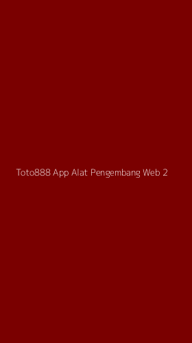 Tampilan Antarmuka Aplikasi Toto888 App Alat Pengembang Web - 2
