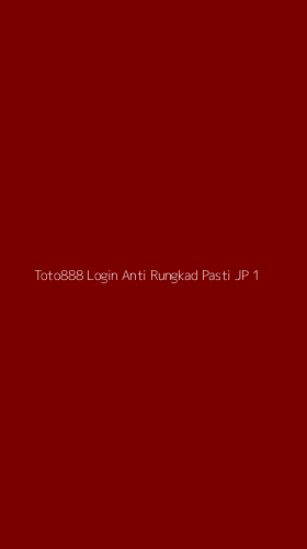 Tampilan Antarmuka Aplikasi Toto888 Login Anti Rungkad Pasti Jp - 1