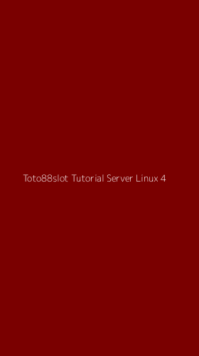 Tampilan Antarmuka Aplikasi Toto88slot Tutorial Server Linux - 4