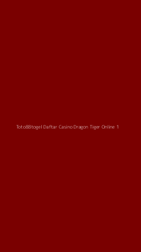 Tampilan Antarmuka Aplikasi Toto88togel Daftar Casino Dragon Tiger Online - 1