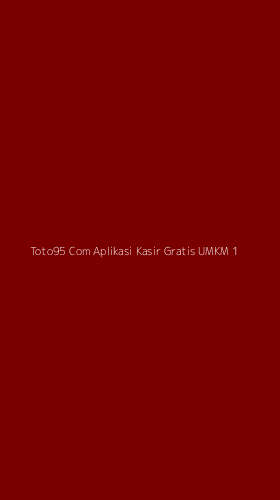 Tampilan Antarmuka Aplikasi Toto95 Com Aplikasi Kasir Gratis Umkm - 1