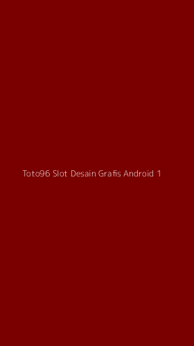 Tampilan Antarmuka Aplikasi Toto96 Slot Desain Grafis Android - 1