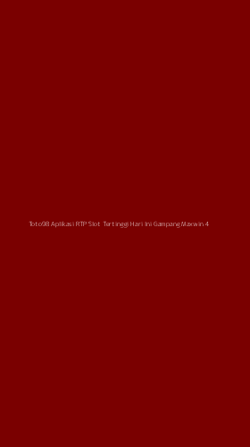 Tampilan Antarmuka Aplikasi Toto98 Aplikasi Rtp Slot Tertinggi Hari Ini Gampang Maxwin - 4