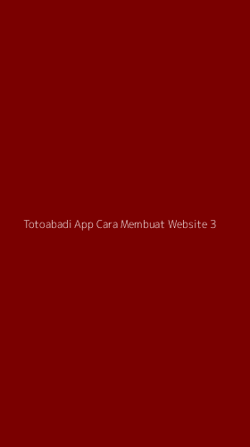 Tampilan Antarmuka Aplikasi Totoabadi App Cara Membuat Website - 3