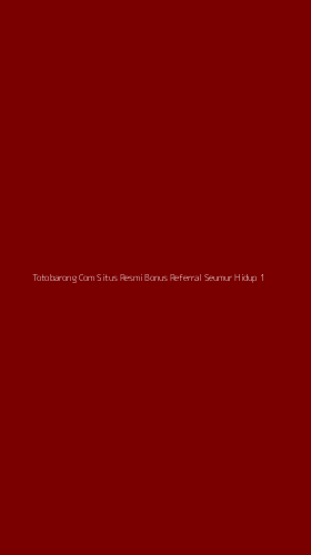 Tampilan Antarmuka Aplikasi Totobarong Com Situs Resmi Bonus Referral Seumur Hidup - 1