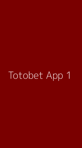 Tampilan Antarmuka Aplikasi Totobet App - 1