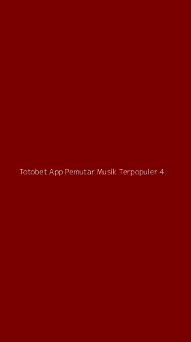 Tampilan Antarmuka Aplikasi Totobet App Pemutar Musik Terpopuler - 4