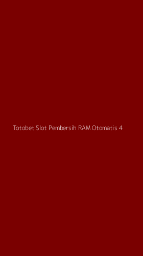 Tampilan Antarmuka Aplikasi Totobet Slot Pembersih Ram Otomatis - 4