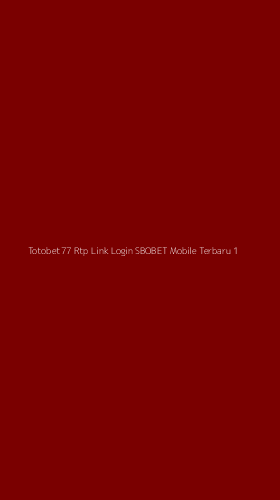 Tampilan Antarmuka Aplikasi Totobet77 Rtp Link Login Sbobet Mobile Terbaru - 1