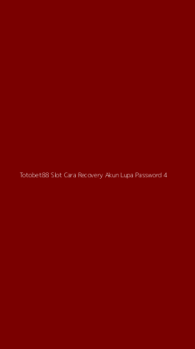 Tampilan Antarmuka Aplikasi Totobet88 Slot Cara Recovery Akun Lupa Password - 4