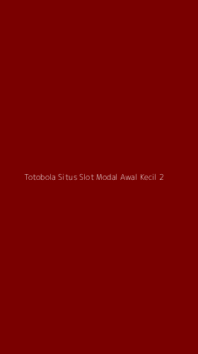 Tampilan Antarmuka Aplikasi Totobola Situs Slot Modal Awal Kecil - 2