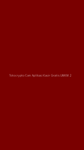 Tampilan Antarmuka Aplikasi Totocrypto Com Aplikasi Kasir Gratis Umkm - 2