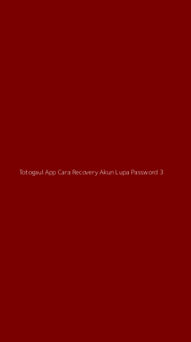 Tampilan Antarmuka Aplikasi Totogaul App Cara Recovery Akun Lupa Password - 3