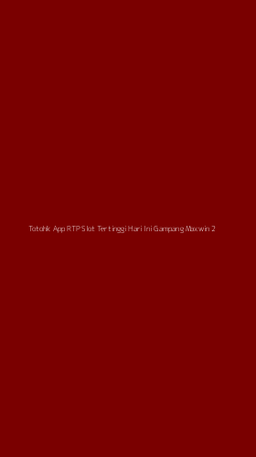 Tampilan Antarmuka Aplikasi Totohk App Rtp Slot Tertinggi Hari Ini Gampang Maxwin - 2